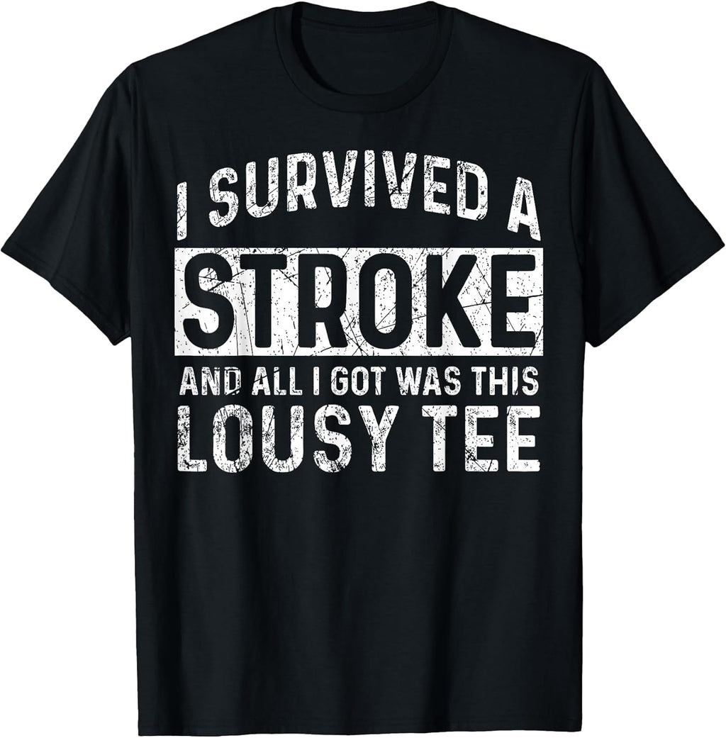 Cool Stroke Survivor Humor Quote Merch