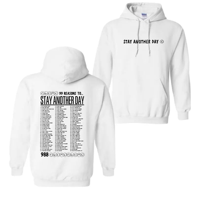 99 Reasons to Stay Another Day - Printed Unisex T-Shirt, Hoodie For men For women Sweatshirt | TeeBloomCo.com