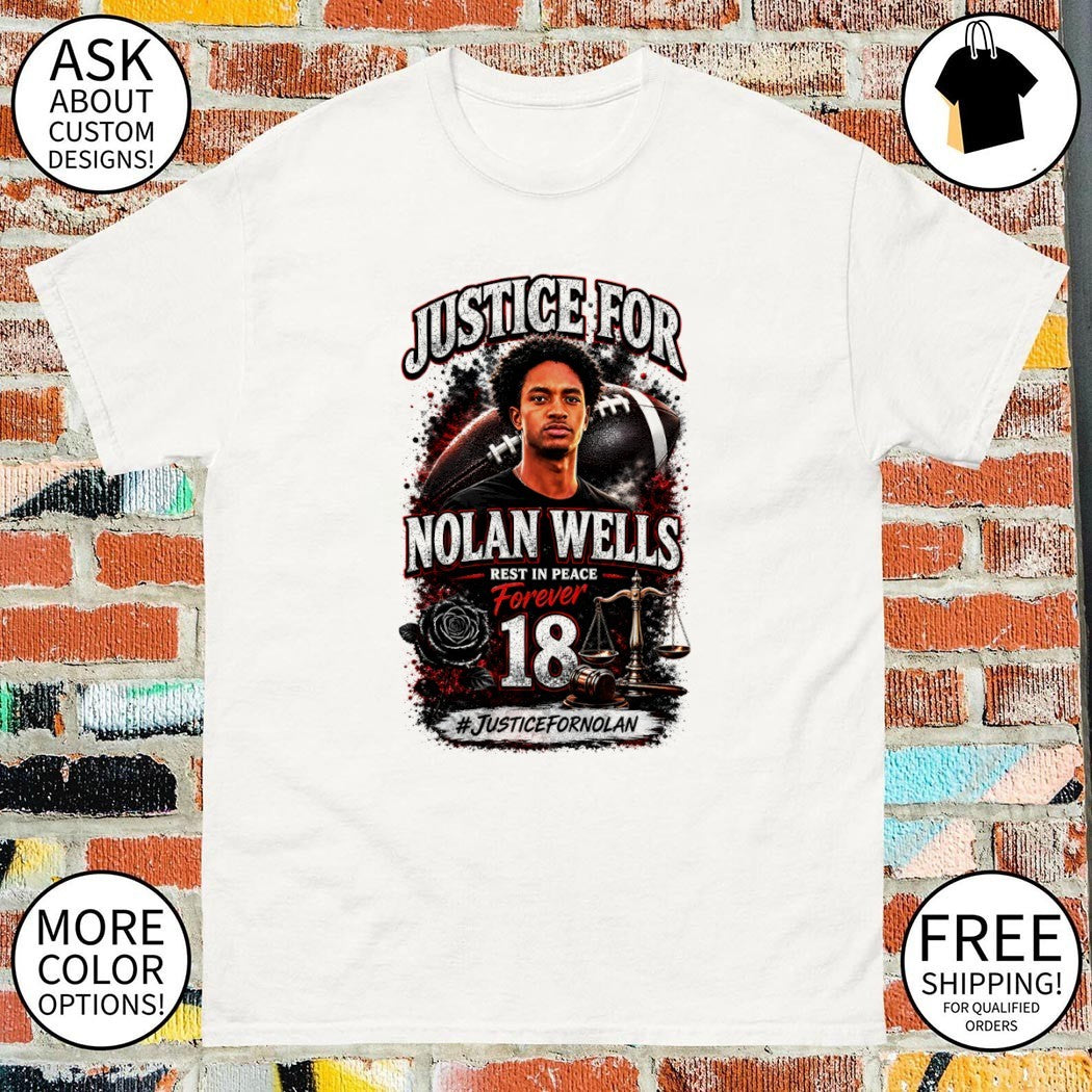 Nolan Wells Justice for Nolan rest in peace forever shirt