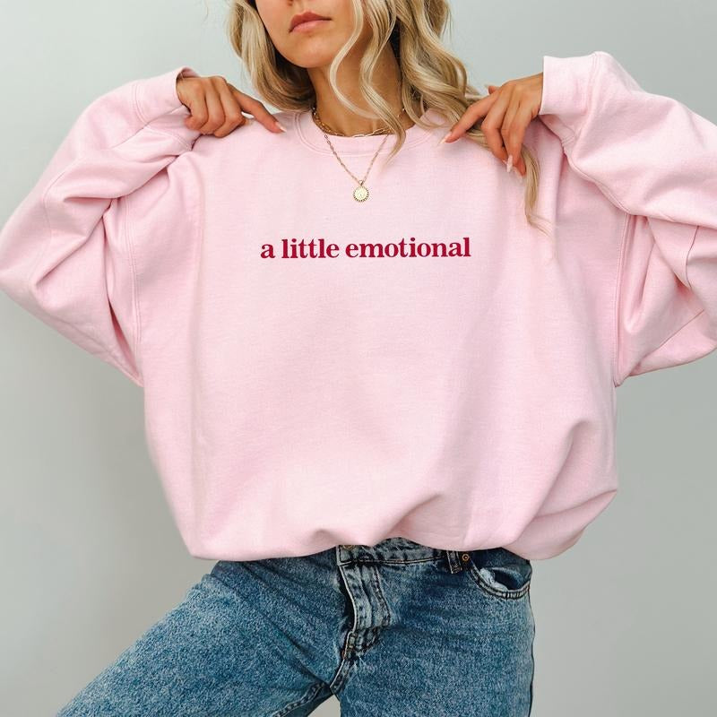 A Little Emotional Sweatshirt, Anxiety Sweater, Motivation Shirt, Mental Health Gifts, Sarcastic Long Sleeve Pullover Hoodie