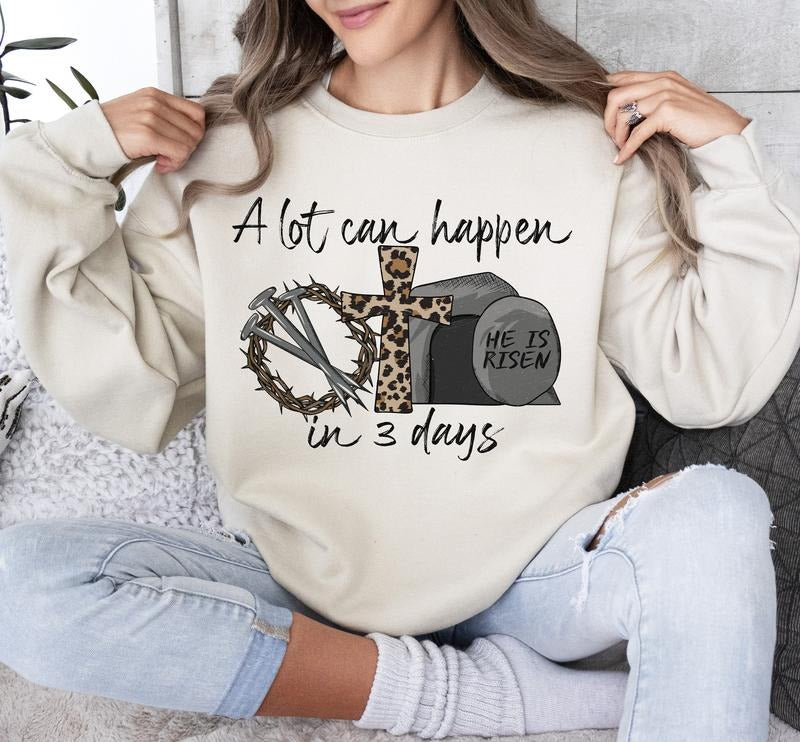 A Lot Can Happen In 3 Days Sublimation Easter Jesus Sublimation Easter Christian Sublimation Design Christian Easter File...