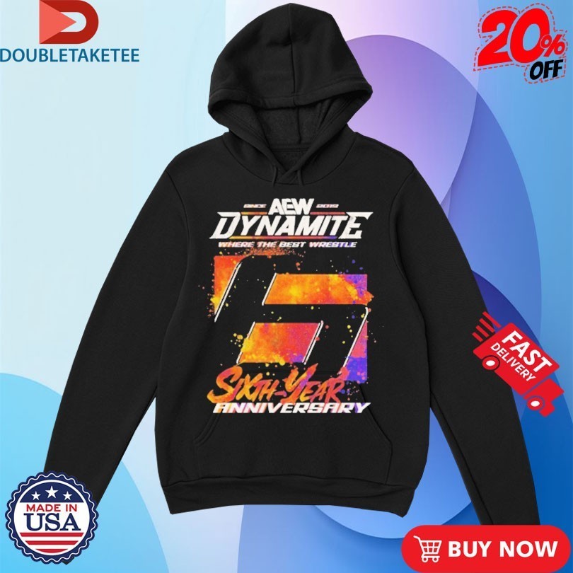 AEW Dynamite Where The Best Wrestle 6th Anniversary AEW Shirts