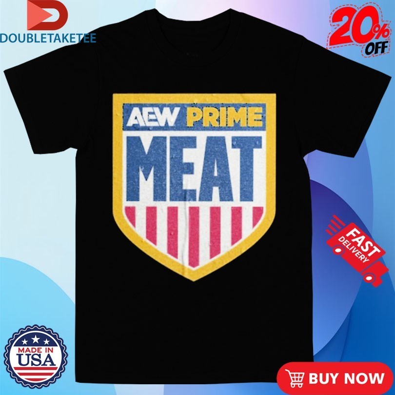 AEW Prime Meat Shirts