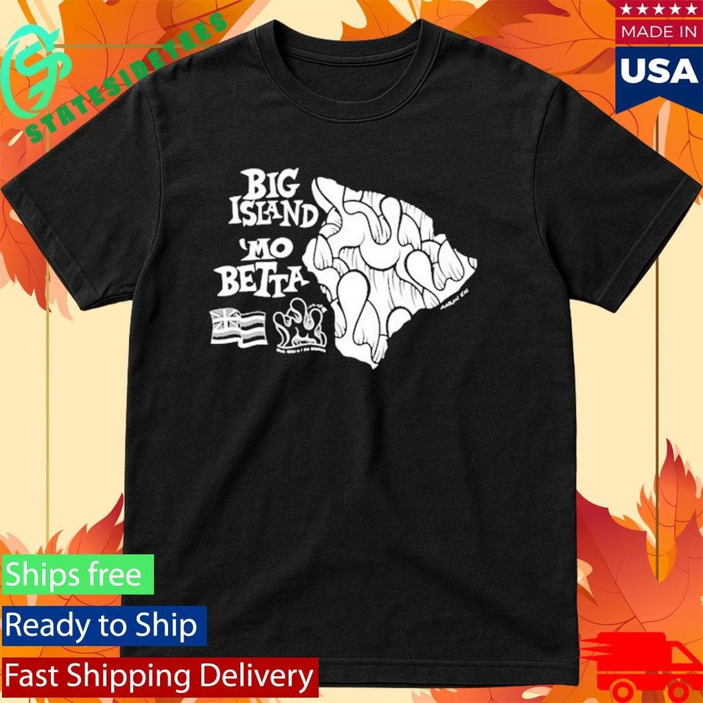 Aaron Kai Mo Betta Keiki T-Shirt