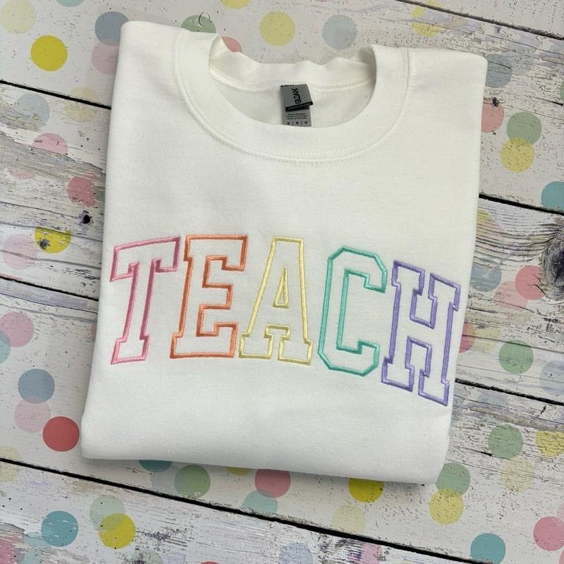 Aesthetic Embroidered TEACH Crewneck Sweatshirt T-Shirts, Hoodie | TeeBloomCo.com
