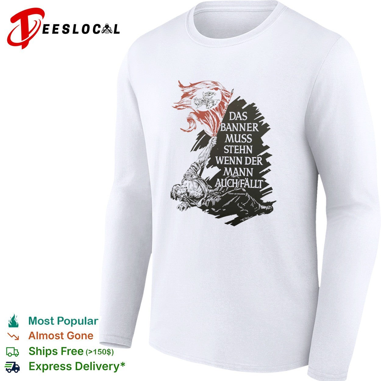 Albert Leo Schlageter Das Banner muss stehn wenn der Mann auch fallt propaganda shirt