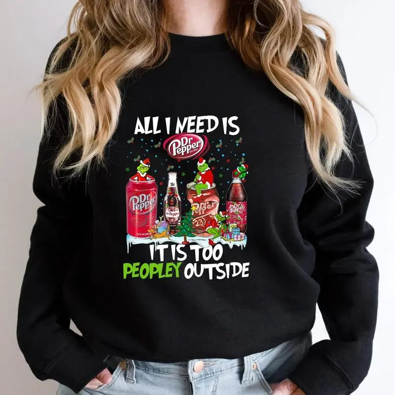 All I Need is Dr P..e..e..p..e..r Sweatshirt, Soft Drink Lover Shirt Hoodie | TeeBloomCo.com