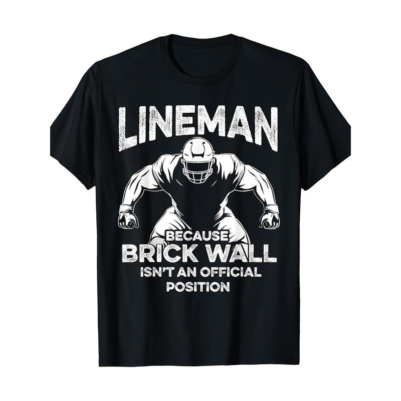 American Football Lineman Brick Wall Funny Quote Men T-Shirt-100% Cotton-220g made in usa Hoodie, Sweatshirt | TeeBloomCo.com