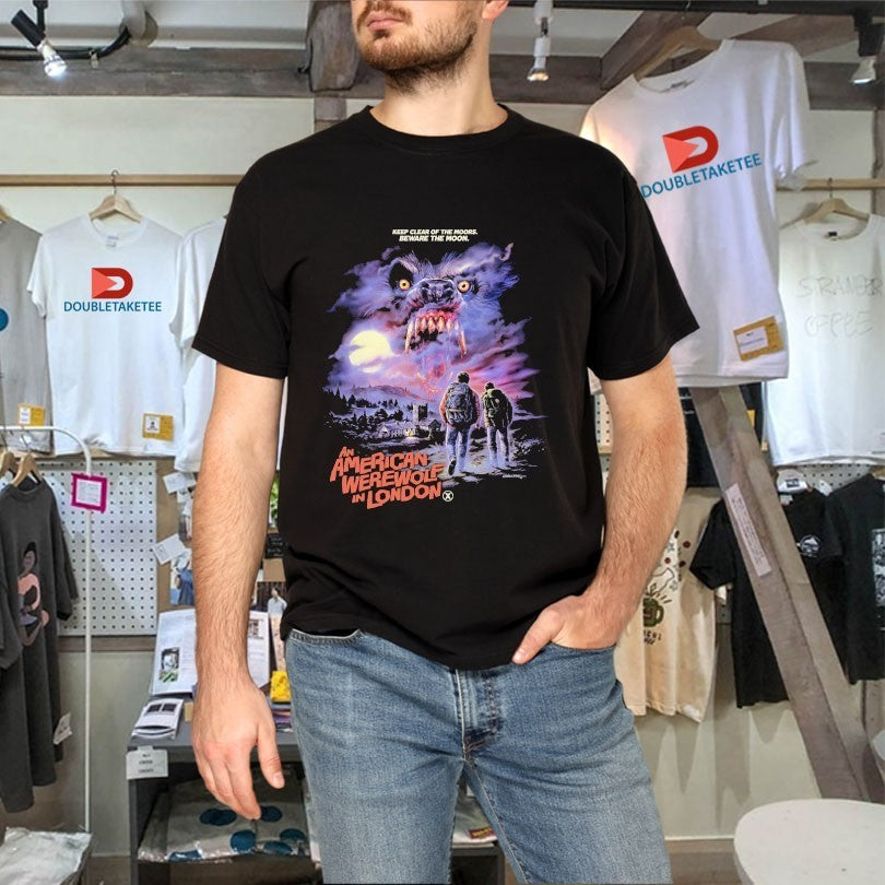 An American Werewolf In London Keep Clear Of The Moors Beware The Moon Shirts