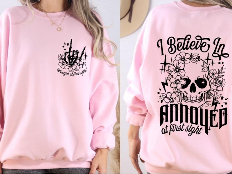 Annoyed at First Sight Sweatshirt Front and Back Print Casual Comfortable Womenswear T-Shirts, Hoodie | TeeBloomCo.com