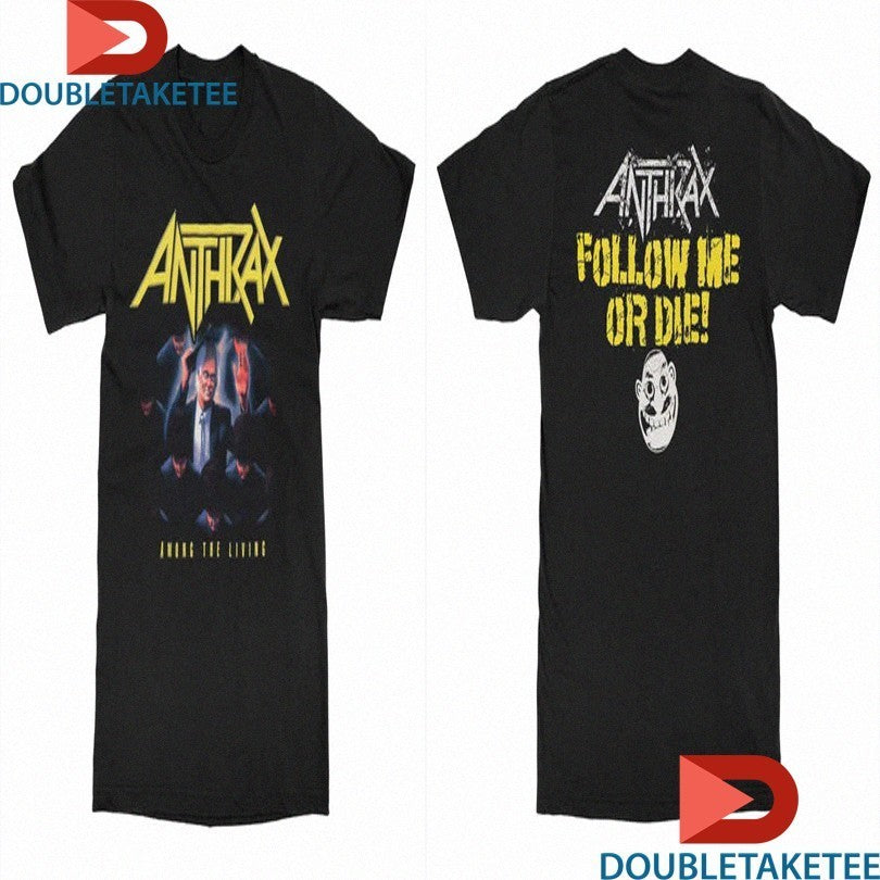 Anthrax Among The Living Follow Me Or Die Shirts