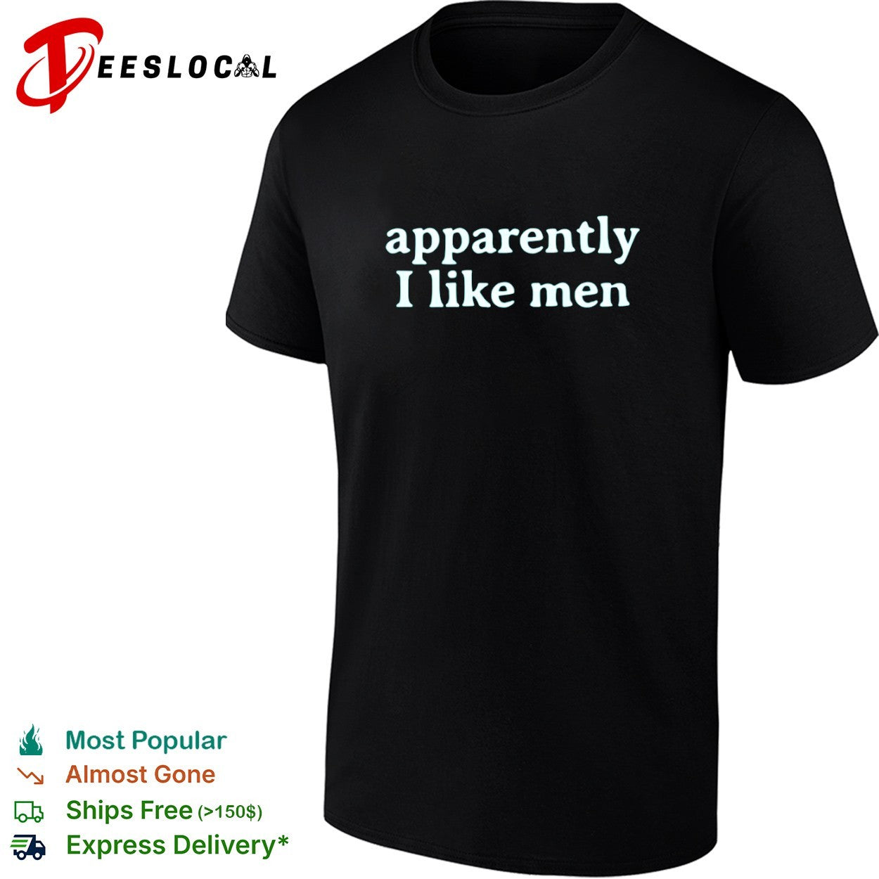 Apparently I like men shirt