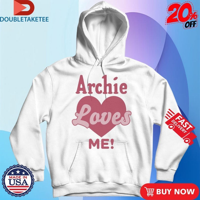 Archie Loves Me! Shirts