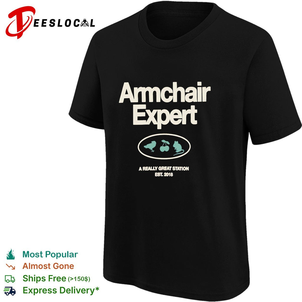Armchair Expert podcast logo with bird cherry and mouse a really great station shirt
