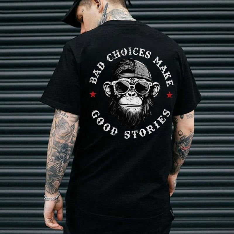 BAD CHOICES MAKE GOOD STORIES Black Print T-Shirt Hoodie, Sweatshirt | TeeBloomCo.com