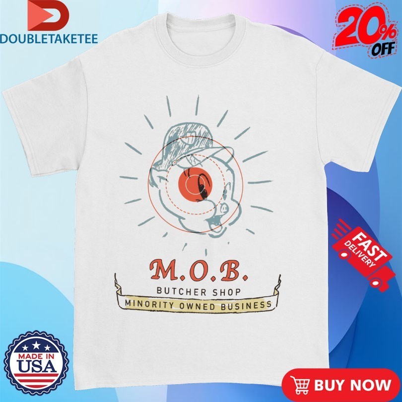 BabyFace Ray MOB Butcher Shop Minority Owned Business Shirts