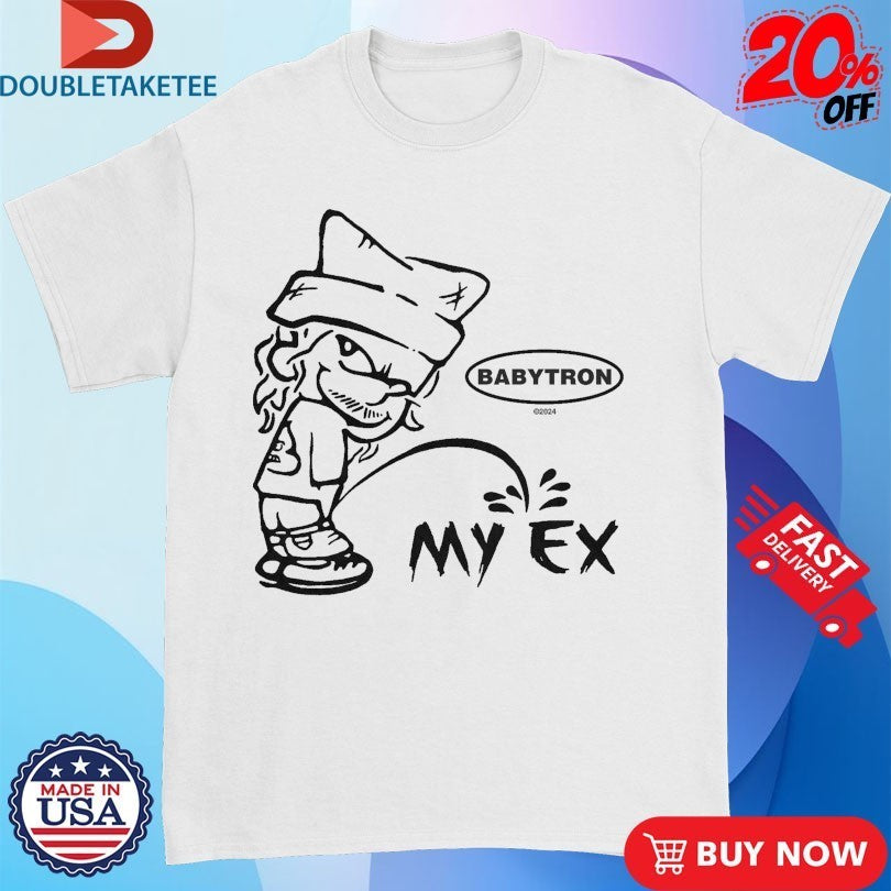 Babytron My Ex Peeing Shirts