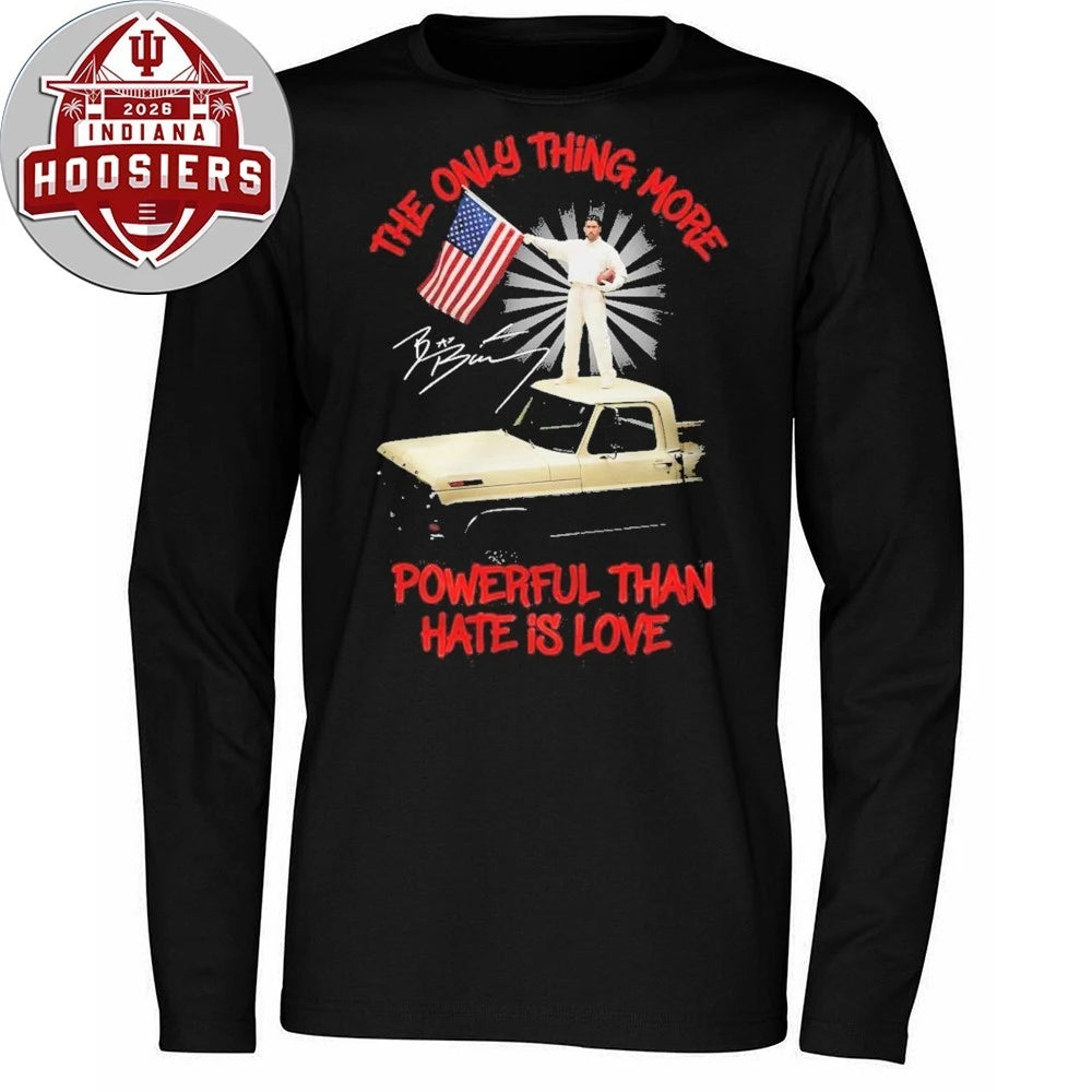 Bad Bunny The Only Thing More Powerful Than Hate Is Love Signature T-Shirt