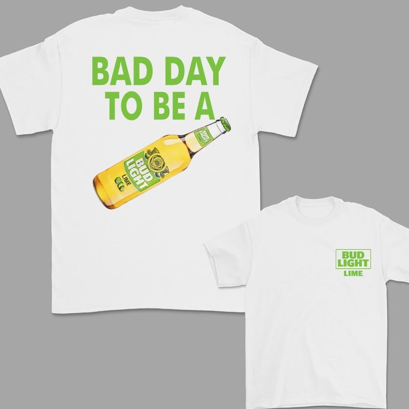 Bad Day to Be a Bud Light Lime 2 Sided T-Shirt, For Women, For Men Hoodie, Sweatshirt | TeeBloomCo.com