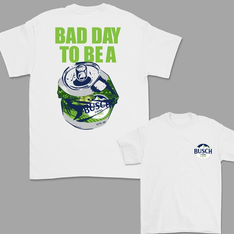 Bad Day to Be a Busch Light Lime 2 Sided T-Shirt, For Women, For Men Hoodie, Sweatshirt | TeeBloomCo.com