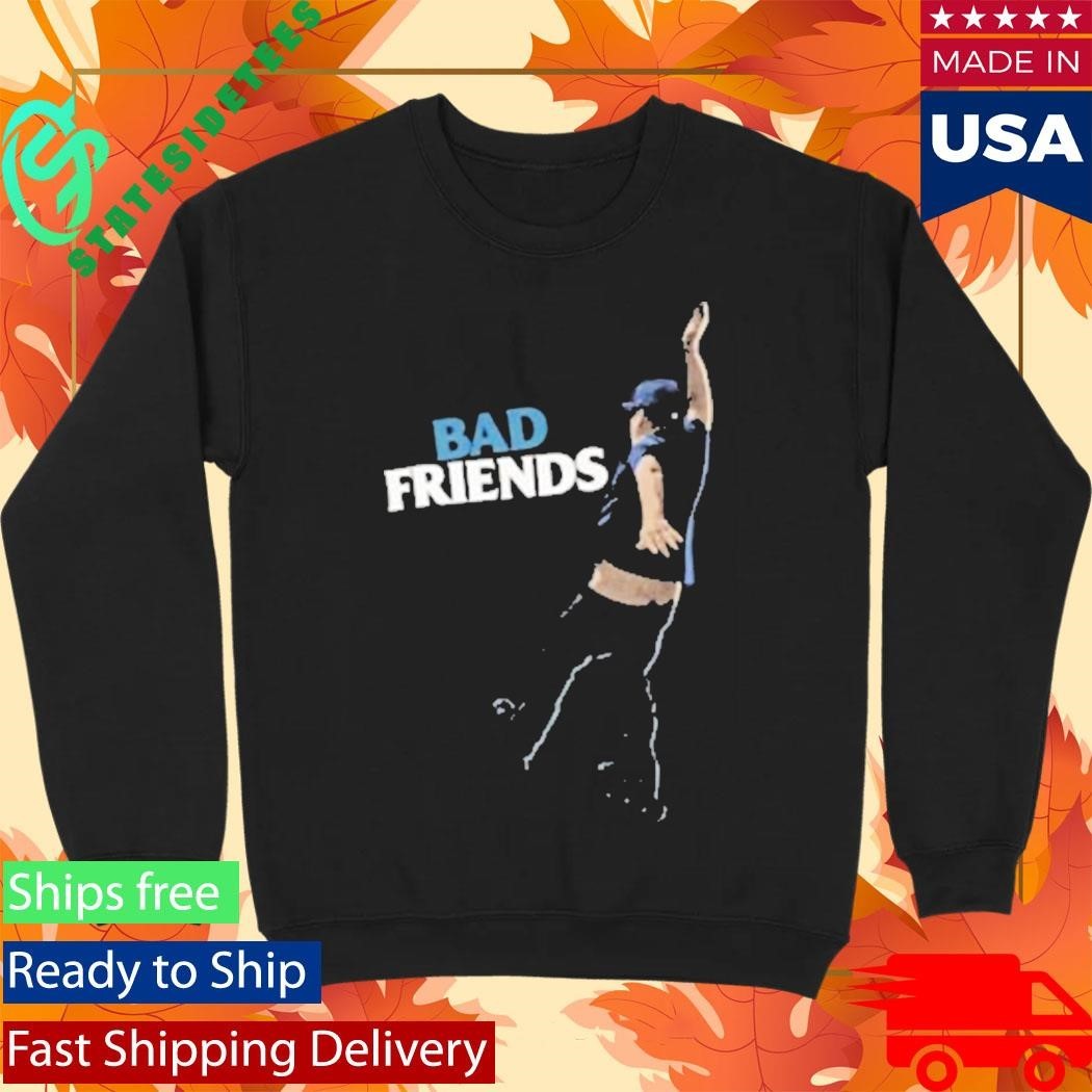 Bad Friends Bobby Falling Shirt