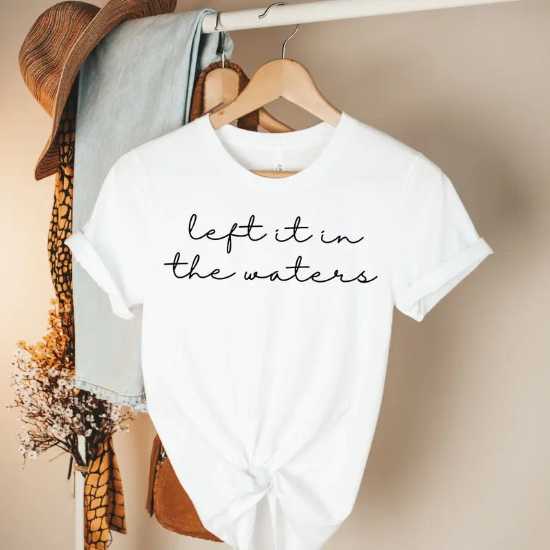 Baptism Shirts Adult Baptism Gift For Men Women Christian Shirts Baptism T Shirt Religious Shirts Left It In The Water...