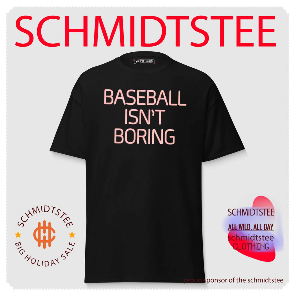 Baseball Isn’t Boring Shirt