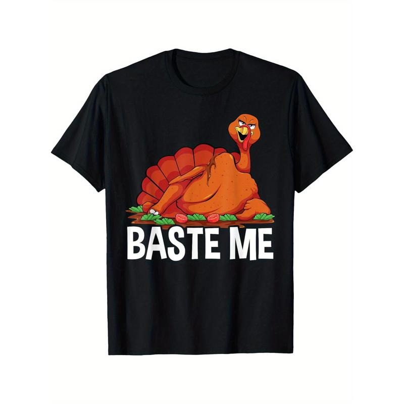Baste Me Thanksgiving Turkey Funny men Women T-Shirt Crew neck, casual, print, Fashion, 220g made in usa Hoodie, Sweatshirt