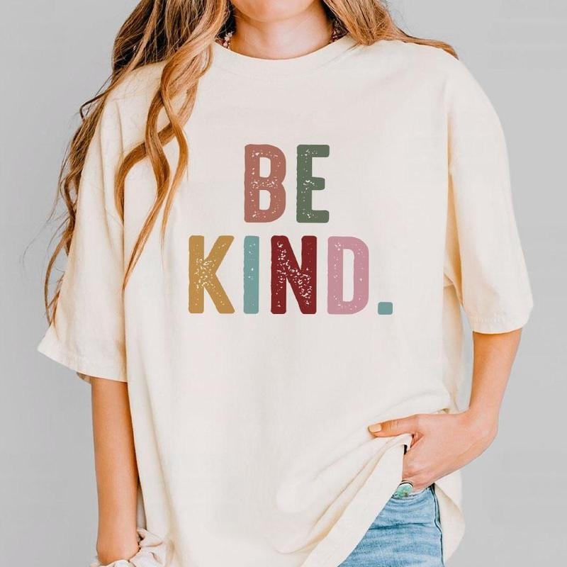 Be Kind Shirt, Kindness Comfort Tee, Christian Shirt, Retro Be Kind T-Shirt, Vintage Shirt, Love Shirt, Women's Shirt,...