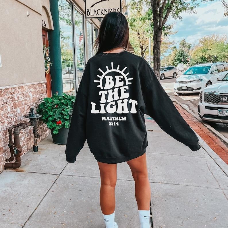 Be The Light Sweatshirt Gift For Christians, Mathew 5:14 Sweatshirt, Bible Verse Sweater, Religious Hoodie, Faith Outfit ...