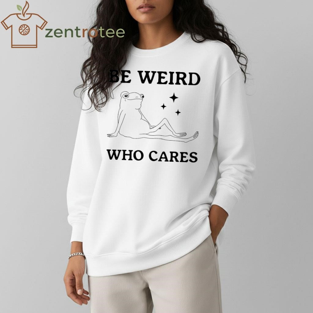 Be Weird Who Cares frog tee