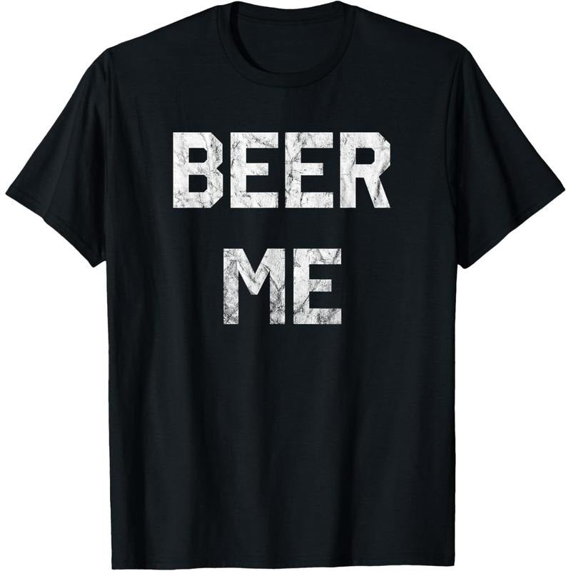 Beer Me T-Shirt Funny Beer Drinking T-Shirt T-Shirts  made in us Hoodie, Sweatshirt | TeeBloomCo.com