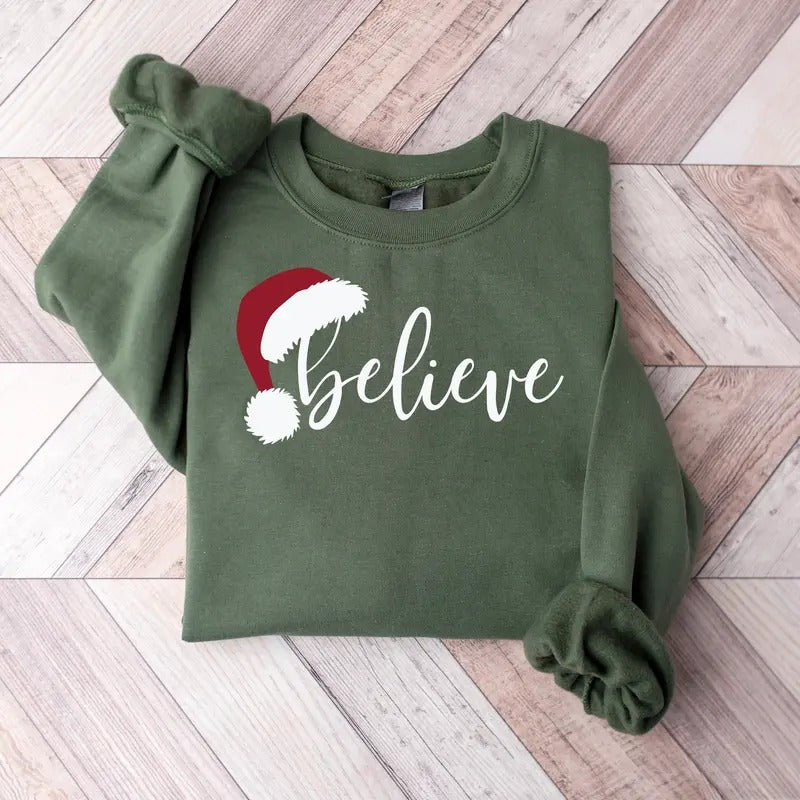Believe Christmas Sweatshirt, Christmas Believe Shirt Christmas Party Shirt, Christmas Sweatshirt, Christmas Family...