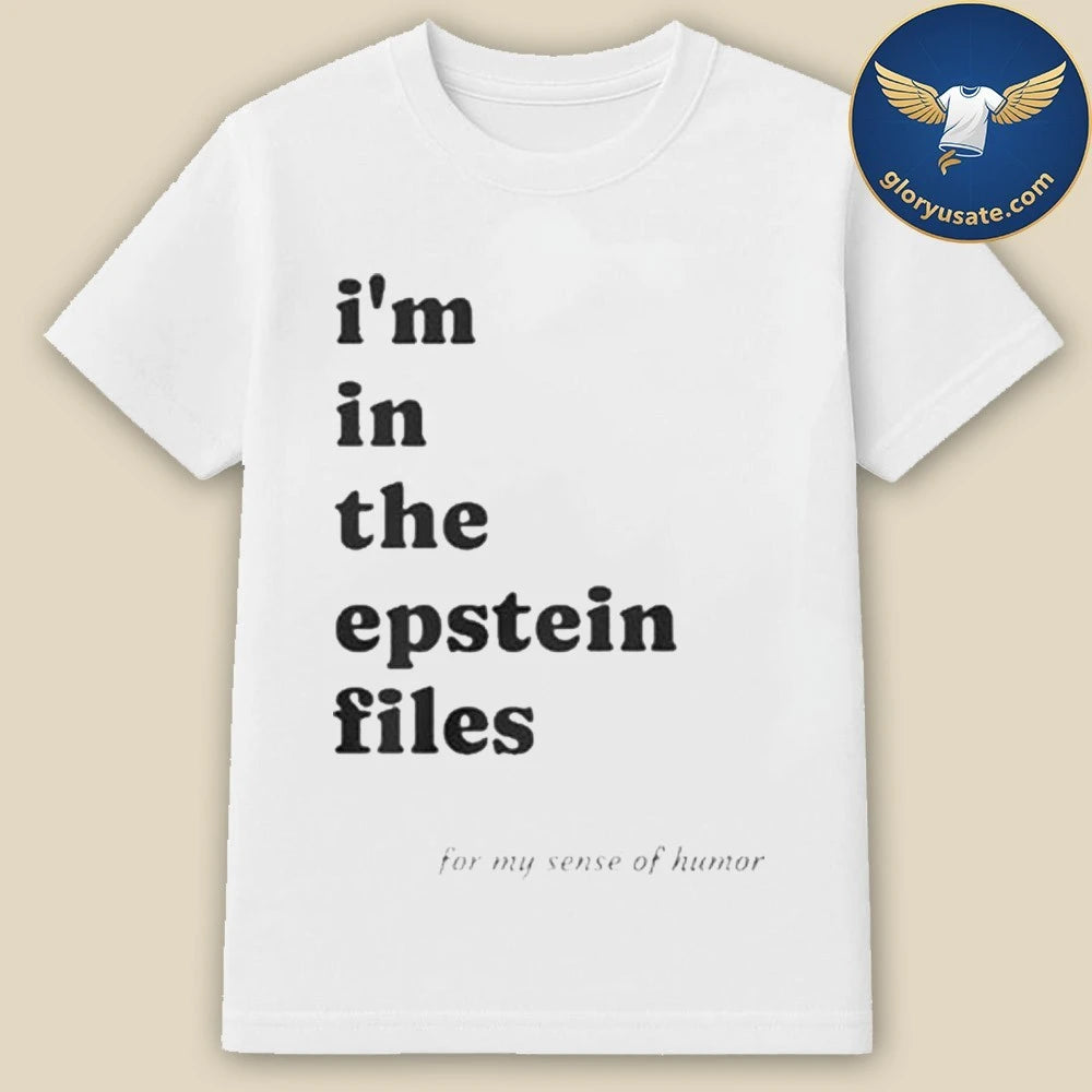 Ben Dreyfuss I’m In The Epstein Files Shirt