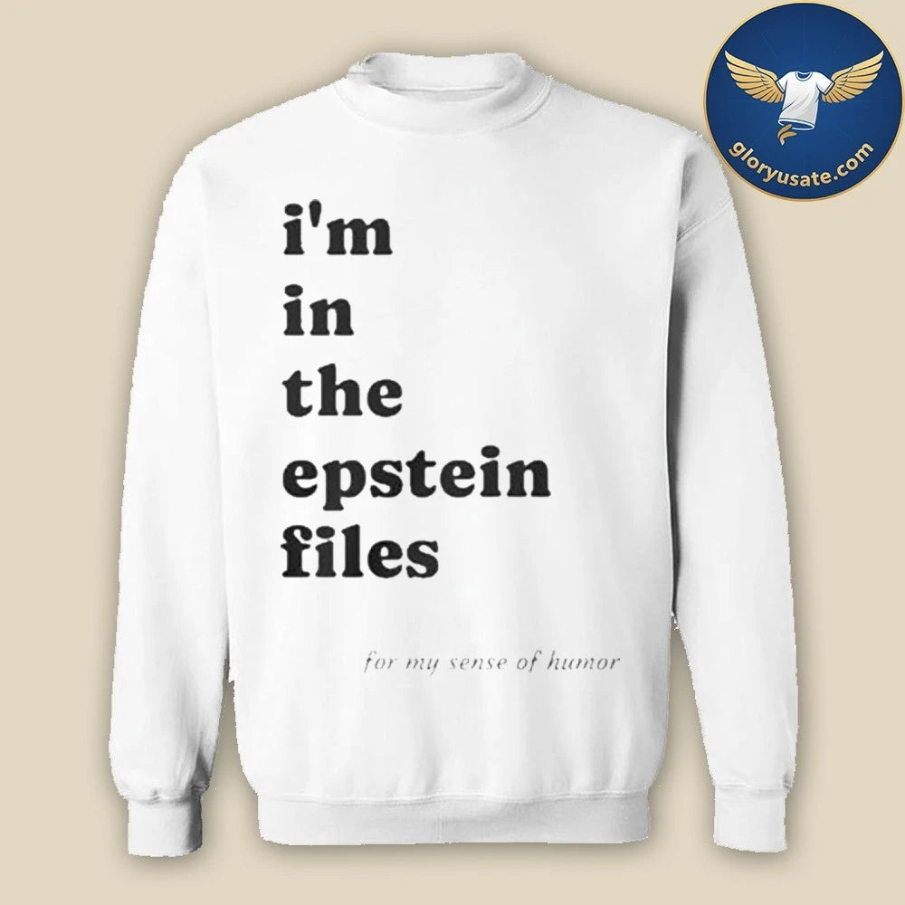 Ben Dreyfuss I’m In The Epstein Files Shirt
