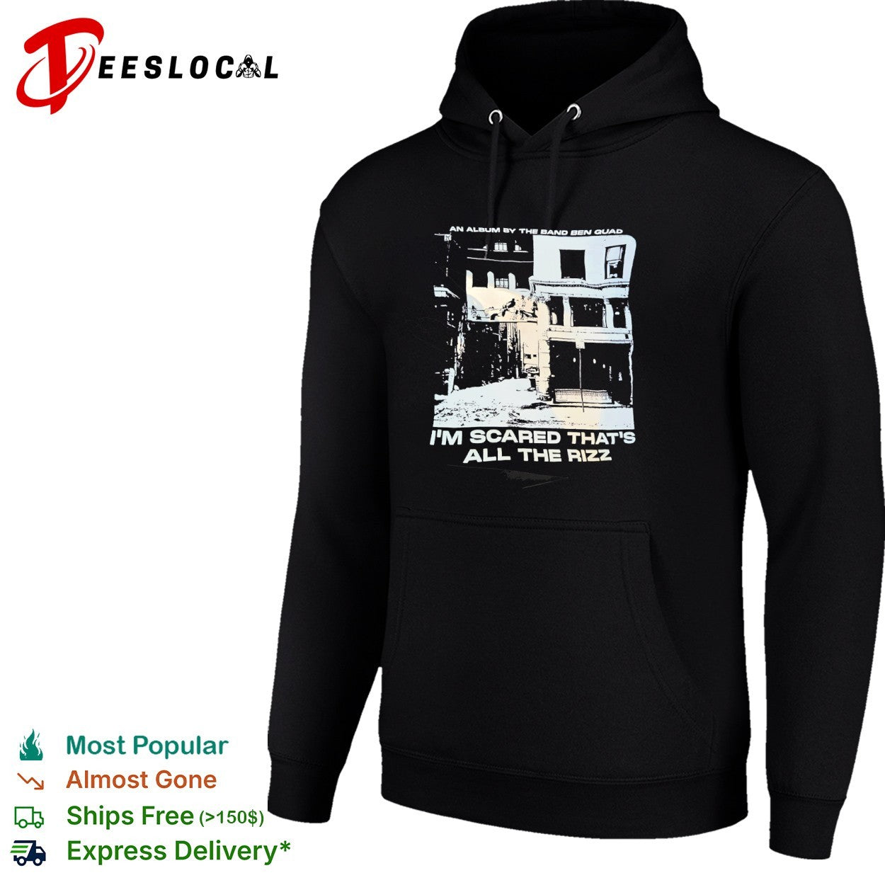 Ben Quad I am Scared that is all the Rizz an Album by the Band Ben Quad shirt