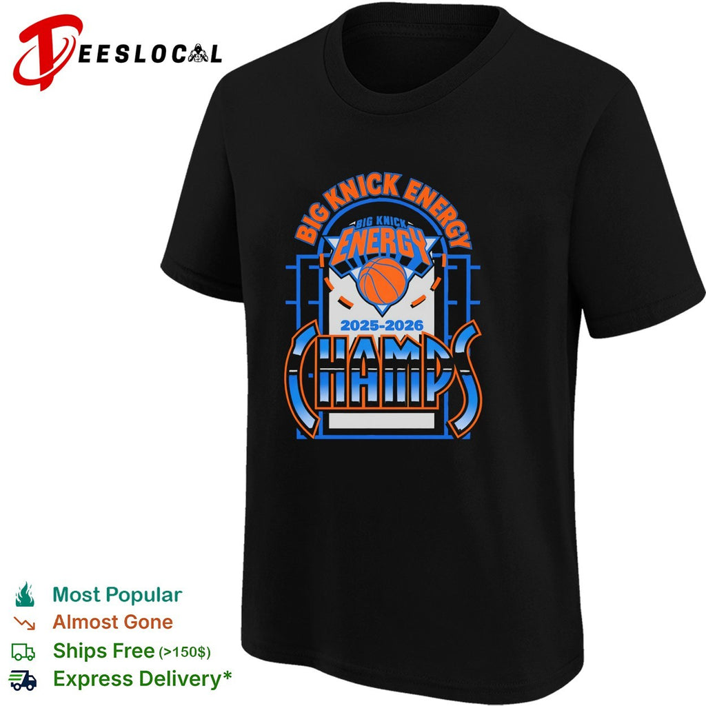 Big Knick Energy New York Knicks 2025-2026 Champs bold championship art shirt