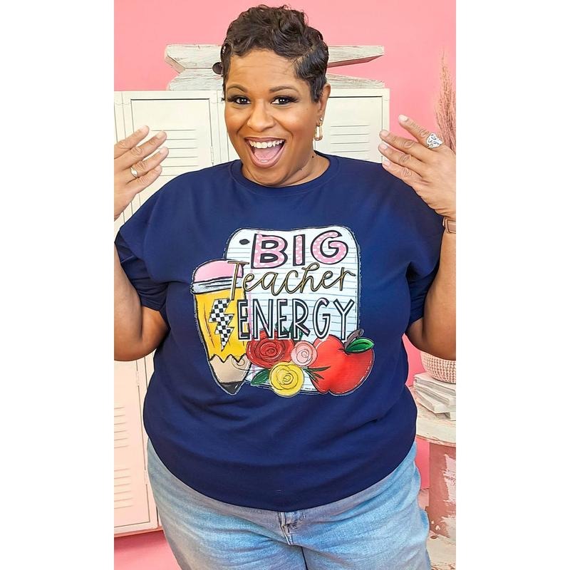 Big Teacher Energy Graphic Shirt Hoodie, Sweatshirt | TeeBloomCo.com
