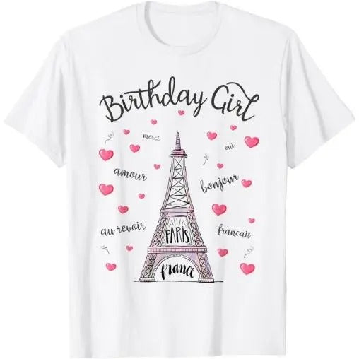 Birthday Girl Paris Themed Birthday Party Eiffel Tower T-Shirt Made in USA Hoodie, Sweatshirt | TeeBloomCo.com