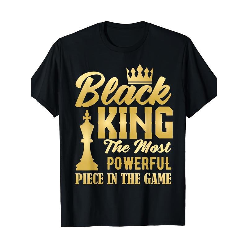 Black King The Most Powerful Piece In The Game Men Boy T-Shirt 100%cotton Made in USA Hoodie, Sweatshirt | TeeBloomCo.com