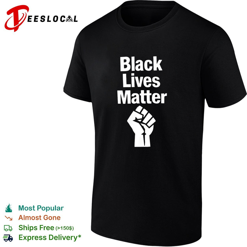 Black Lives Matter Raised Fist shirt