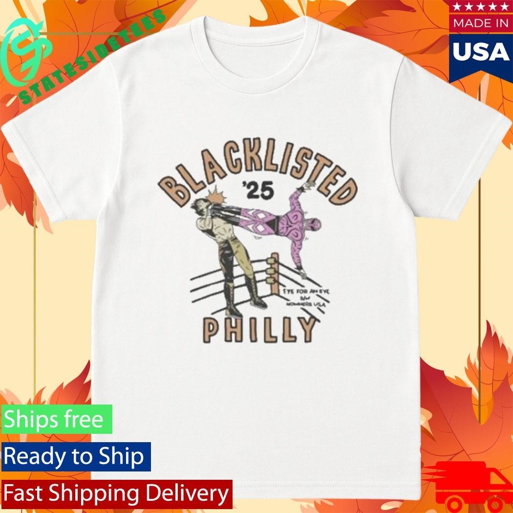 Blacklisted Philly Eye For An Eye Shirt