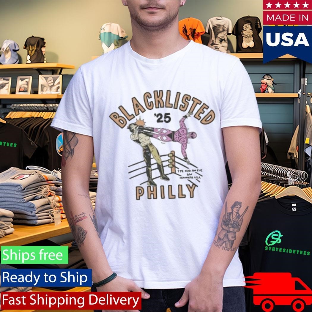 Blacklisted Philly Eye For An Eye Shirt