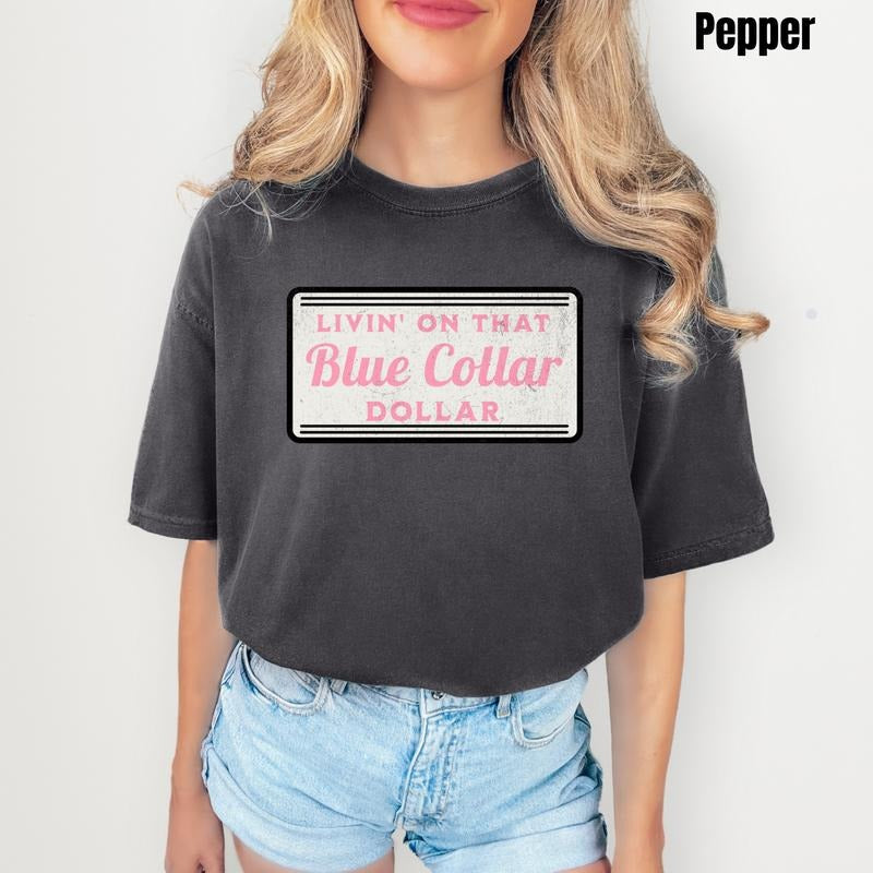 Blue Collar Dollar Comfort Colors T-Shirt 'NLB' Hoodie, Sweatshirt | TeeBloomCo.com