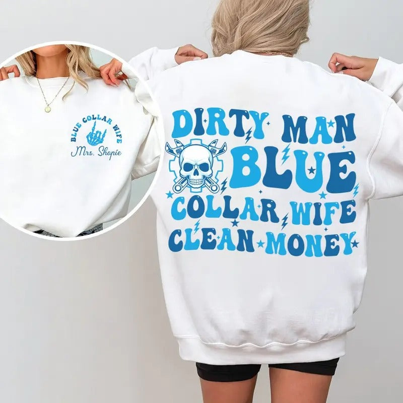 Blue Collar Wives Club Shirt Blue Collar Shirt Blue Collar Wife Sweatshirt Funny Blue Collar Shirt Funny Wife Gifts...