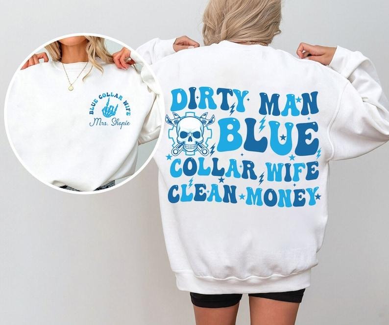 Blue Collar Wives Club Shirt, Blue Collar Shirt, Blue Collar Wife Sweatshirt, Funny Blue Collar Shirt, Funny Wife Gifts,...