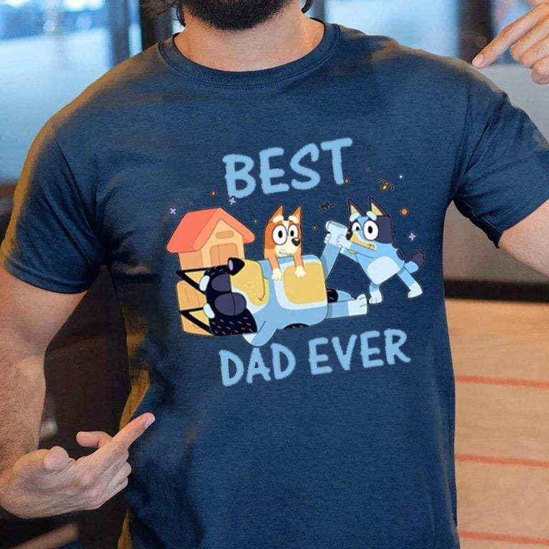 Bluey Best Dad Ever Birthday Bingo Shirt Hoodie, Sweatshirt | TeeBloomCo.com