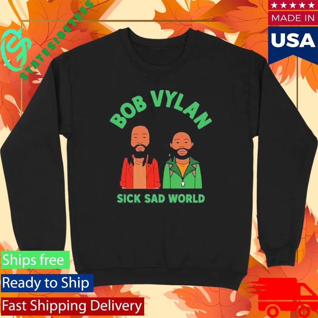 Bob Vylan Sick Sad World Shirt