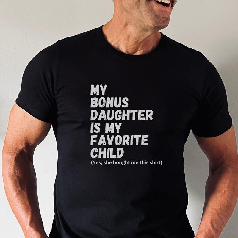 Bonus Dad Fathers Day Tshirt, Step Dad Gift T Shirt, Bonus Dad Gift From Daughter, Stepped Up Dad Shirt, Unisex Short...