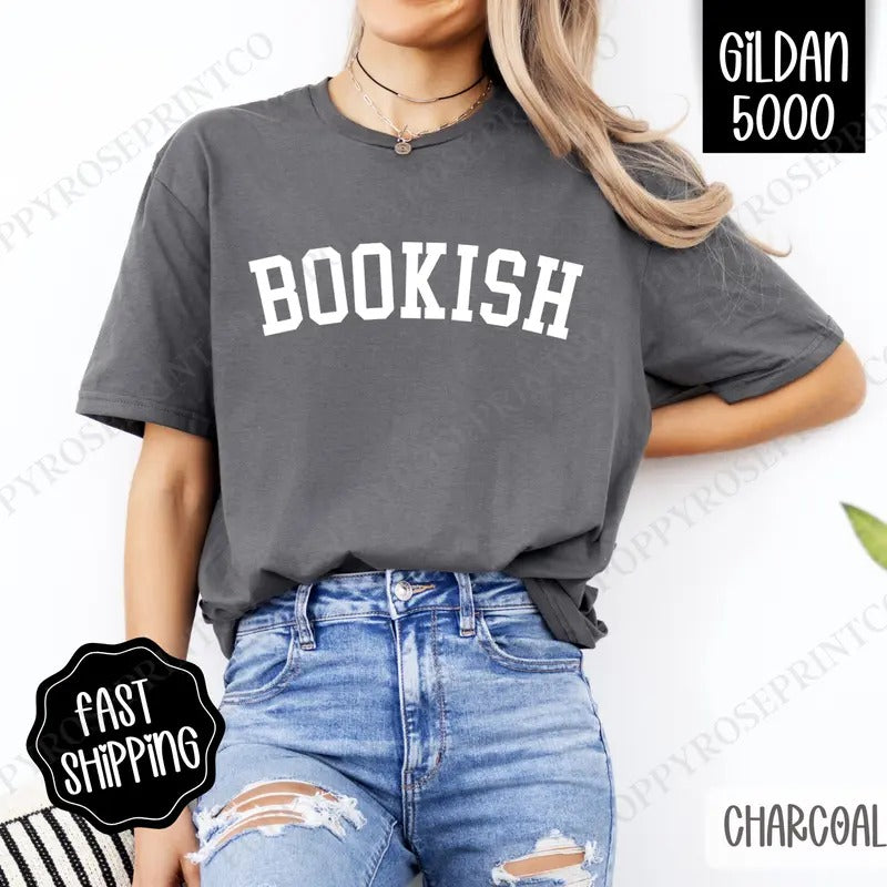 Bookish Shirt Gildan, Book Lover Tee, Bookworm Women's Tshirt Plus Sizes Hoodie, Sweatshirt | TeeBloomCo.com